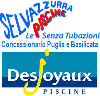 Selvazzurra piscine desjoyaux piscine Puglia e Basilicata Selvazzurra piscine desjoyaux piscine Puglia e Basilicata